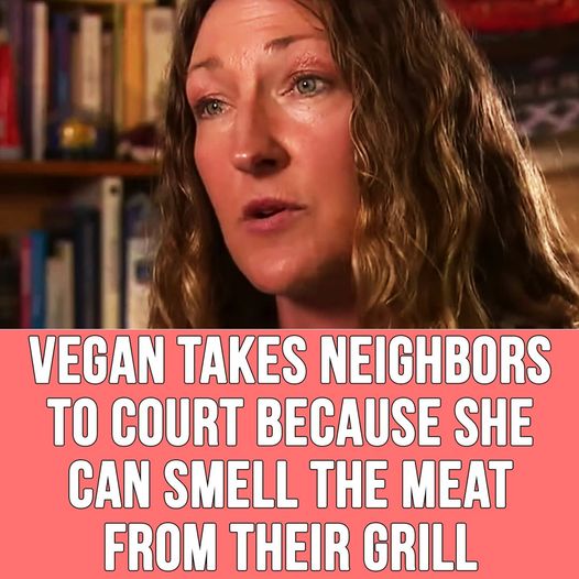 Vegan Woman Took Neighbors to Court Over Barbecue Concerns