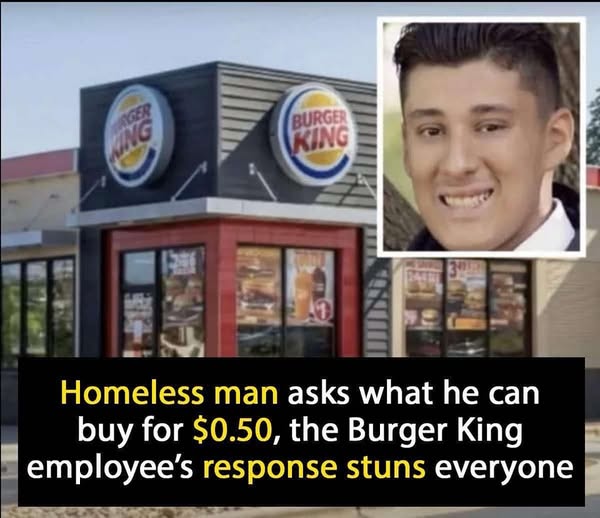 Homeless Man’s Heartwarming Encounter at Burger King