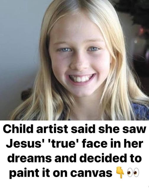 The Remarkable Painting of Jesus by an 8-Year-Old: Her Vision of the True Face of Christ