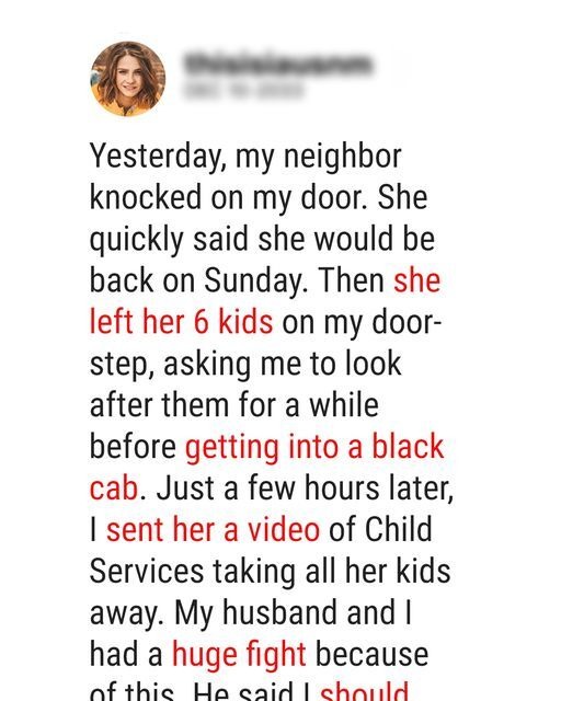 Yesterday, my neighbor knocked on my door.