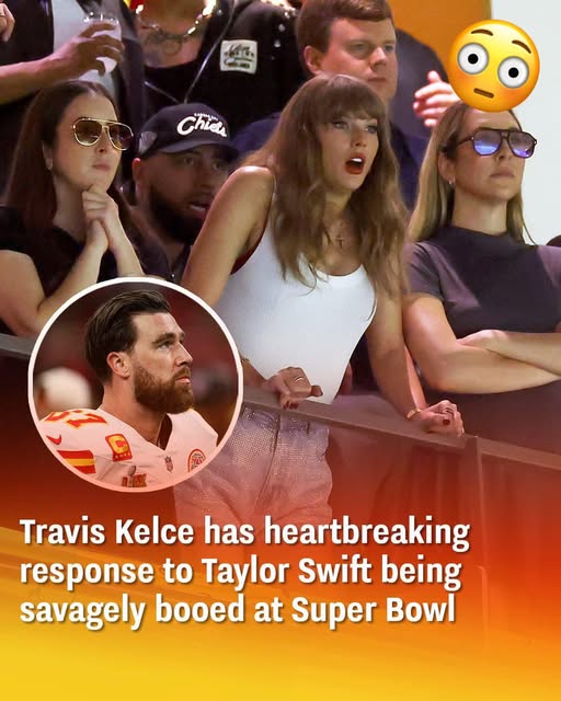 Travis Kelce’s Heartfelt Response to Taylor Swift Being Booed