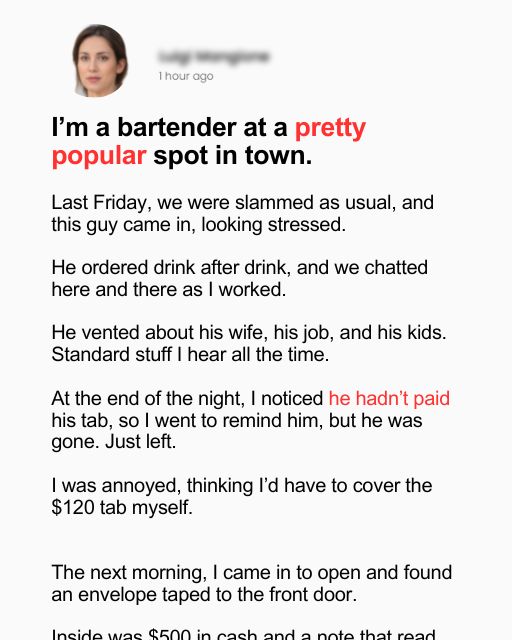 I’M A BARTENDER AT A PRETTY POPULAR SPOT IN TOWN