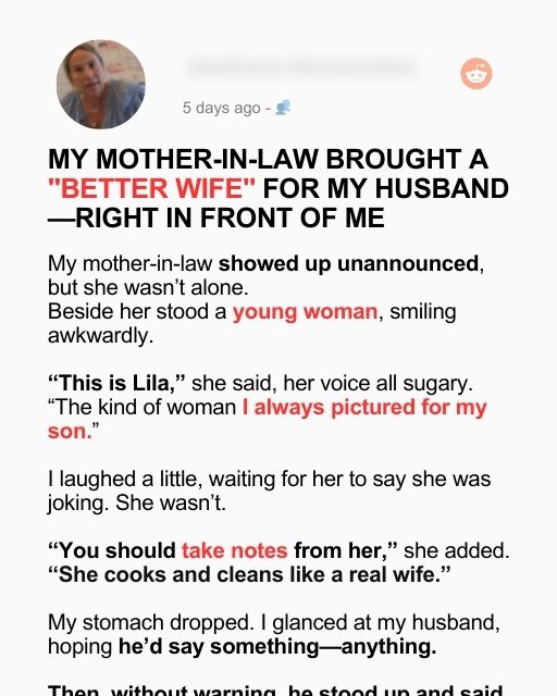 MY MOTHER-IN-LAW BROUGHT A “BETTER WIFE” FOR MY HUSBAND—RIGHT IN FRONT OF ME