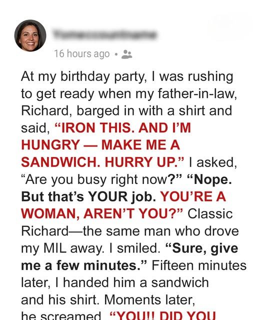 My FIL Handed Me His Shirt to Iron & Ordered Me to Cook at My B-Day Party as ‘It’s a Woman’s Job’