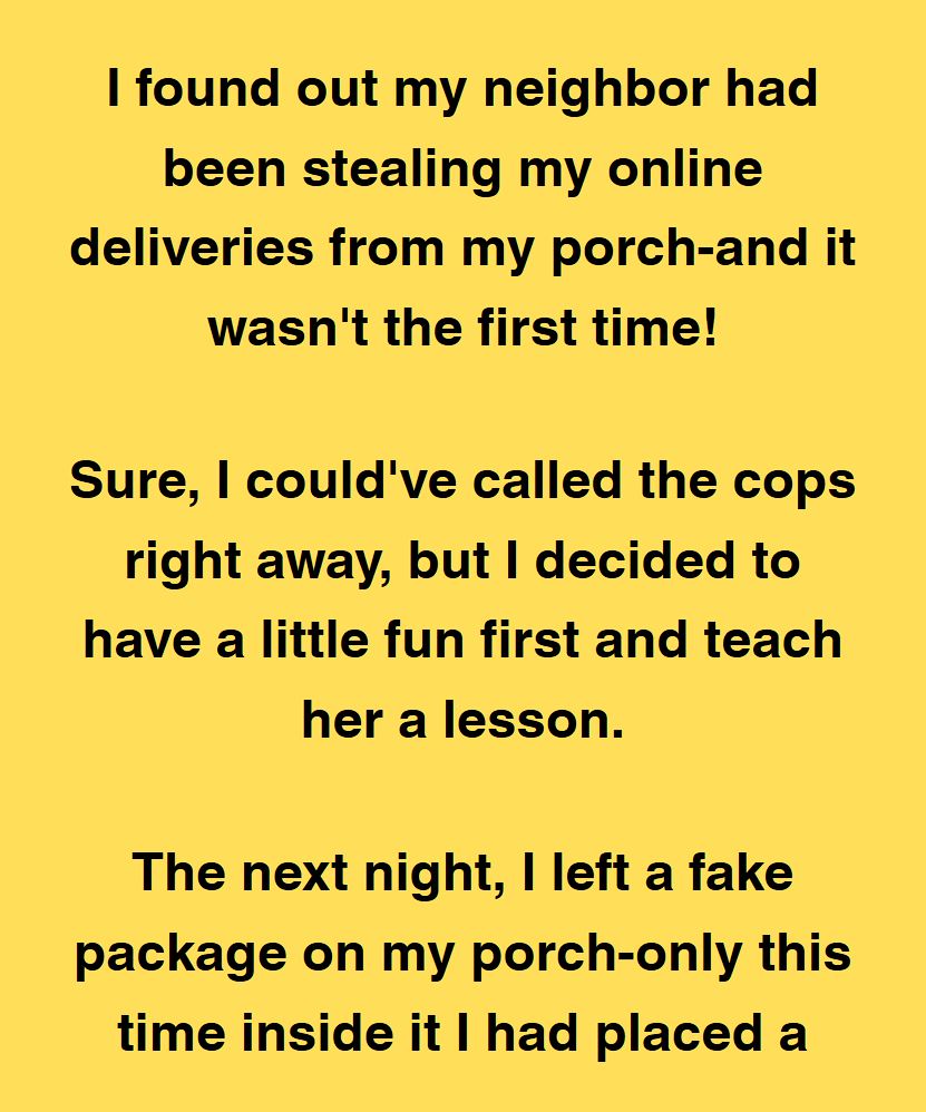 I Found Out My Neighbor Had Been Stealing My Online Deliveries—And It Wasn’t the First Time