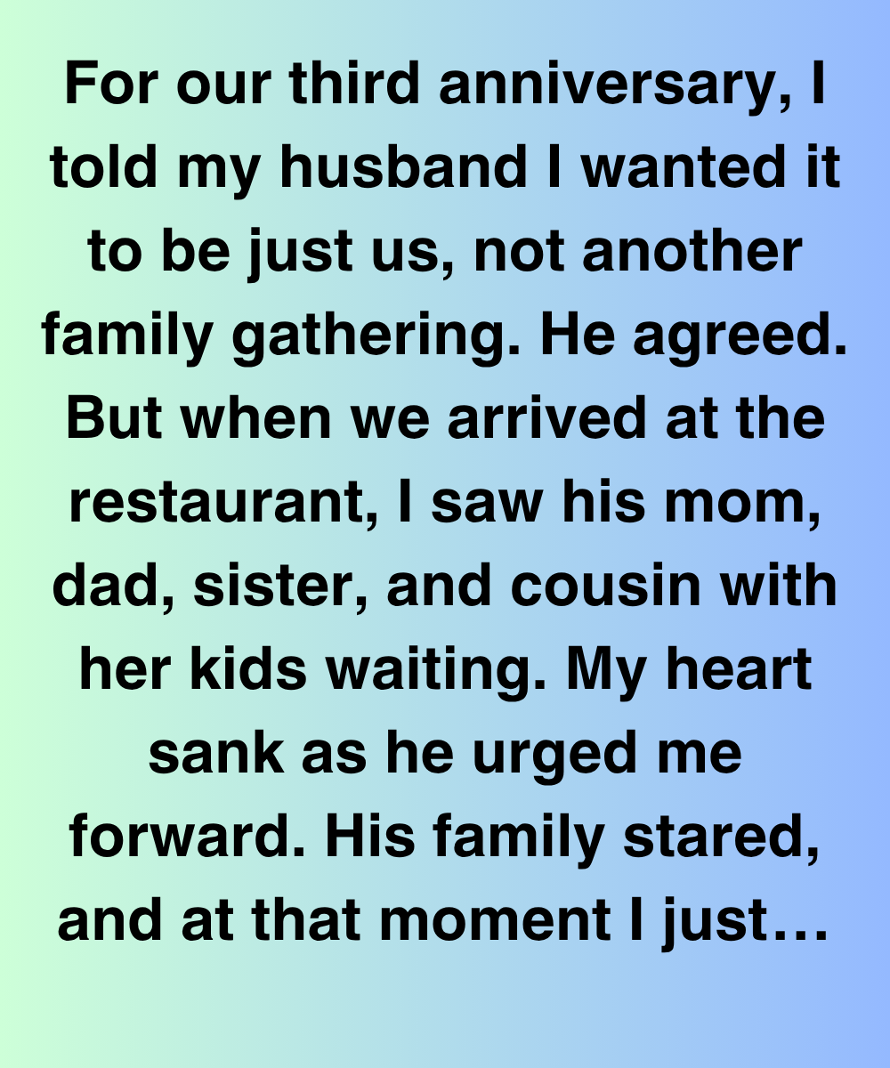 I TOLD HIM I WANTED OUR ANNIVERSARY TO BE JUST US—BUT HIS SECRET PLANS BROKE MY HEART