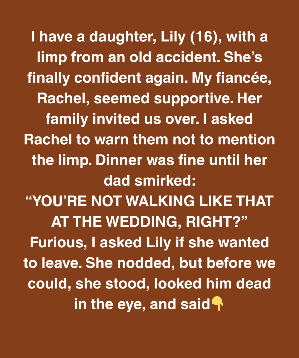 I Have A Daughter With A Limp From An Old Accident