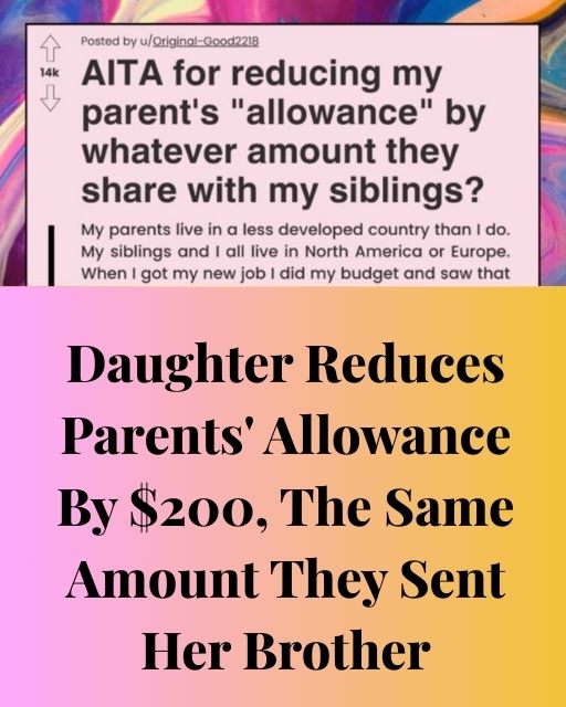 I Send My Parents Money Every Month—Then Found Out They’re Secretly Giving It To My Brother
