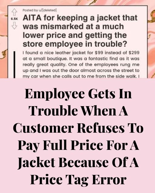 I Bought A $299 Jacket For $99 By Accident—Now A Store Employee Might Lose Her Job