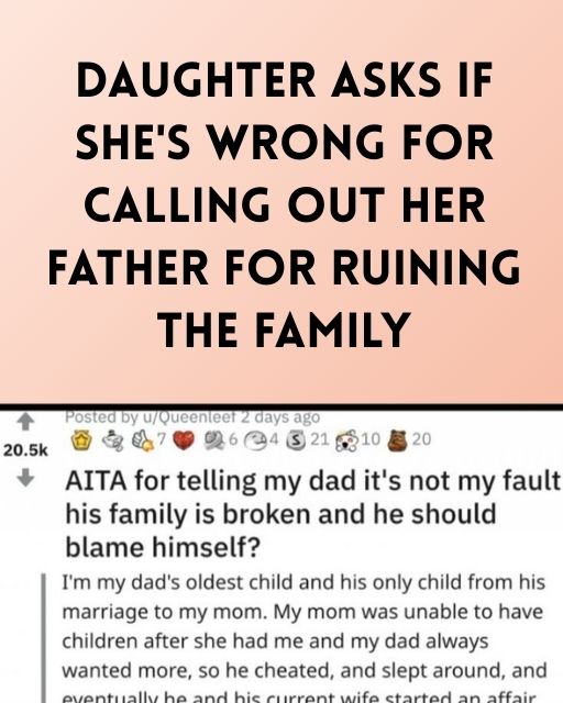 I Told My Dad He Destroyed Our Family—And That He Doesn’t Get To Blame Me For The Shattered Pieces