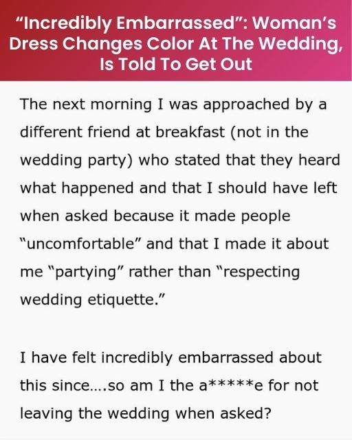 My Dress Changed Colors Mid-Wedding—The Bride Said I “Upstaged Her” And Told Me To Leave