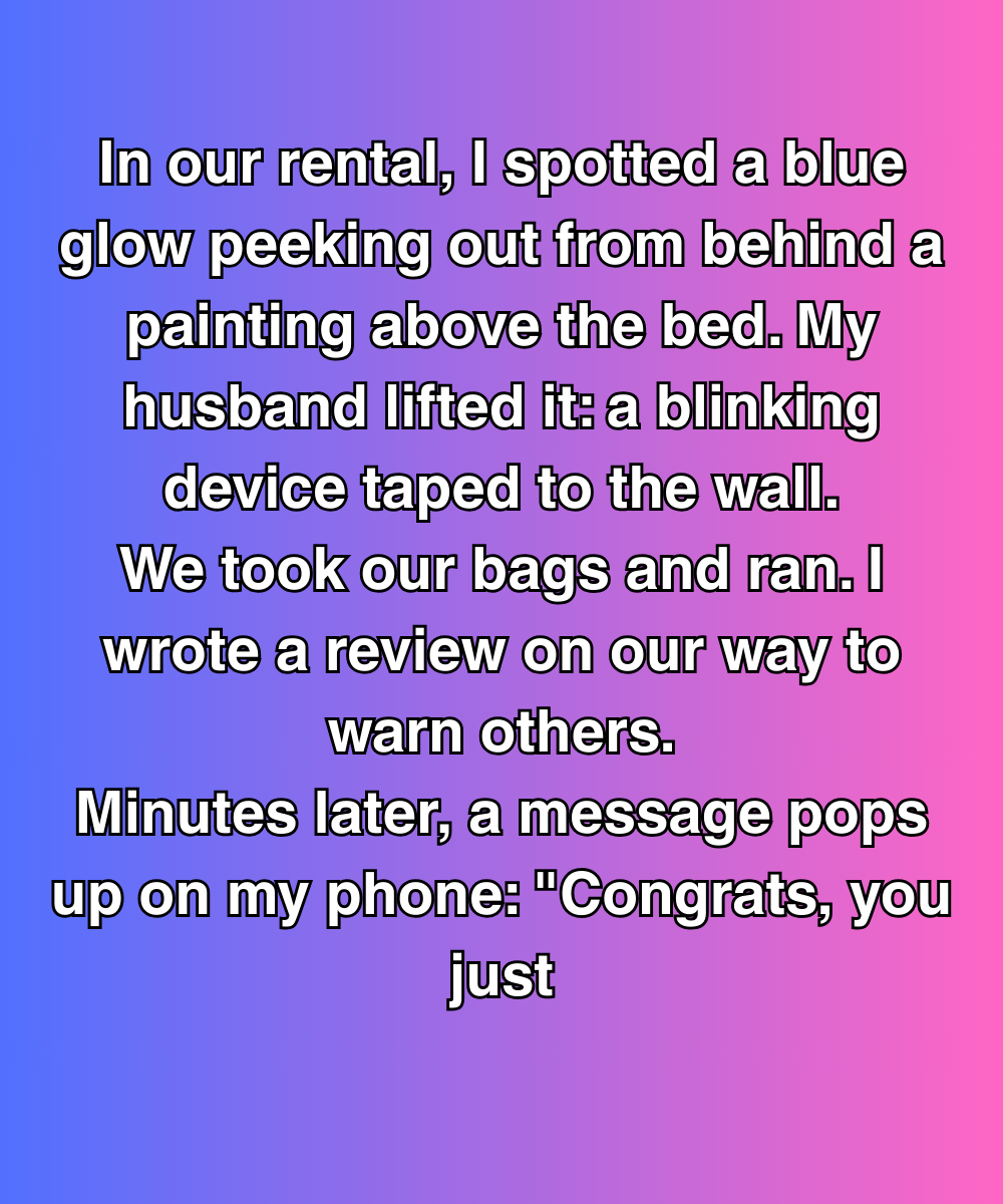 We Found A Hidden Camera In Our Airbnb—Then A Stranger Sent Us This Creepy Message
