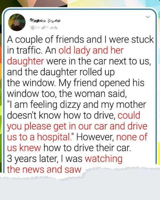 A Woman Begged Us For Help In Traffic Three Years Ago—I Just Saw Her Face On The News
