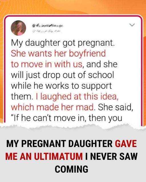 My Pregnant Daughter Gave Me An Ultimatum I Never Saw Coming