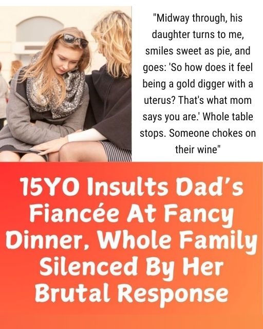 My Fiancé’s Daughter Called Me A Gold Digger At Dinner, And The Whole Family Waited For My Response