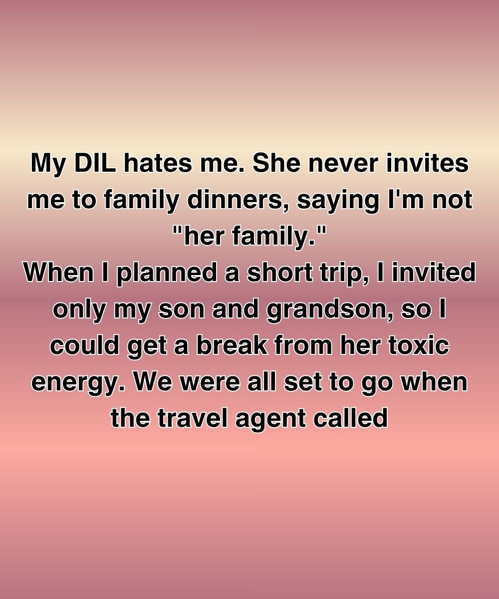 My Daughter-In-Law Banned Me From Family Dinners—So I Took My Son And Grandson On A Trip Without Her