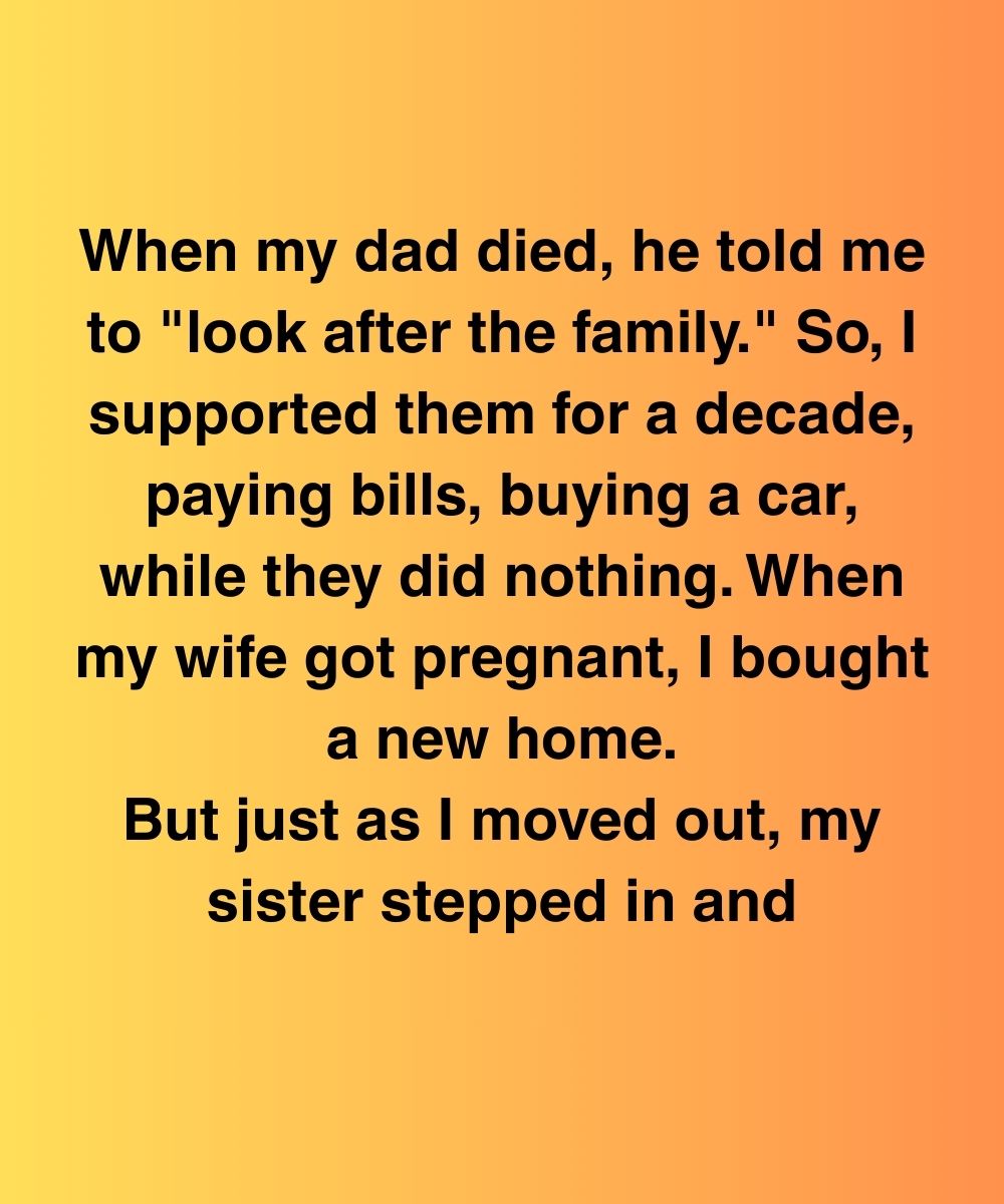 When I Bought A Home For My Family, My Sister Moved In—Then Changed The Locks On Me