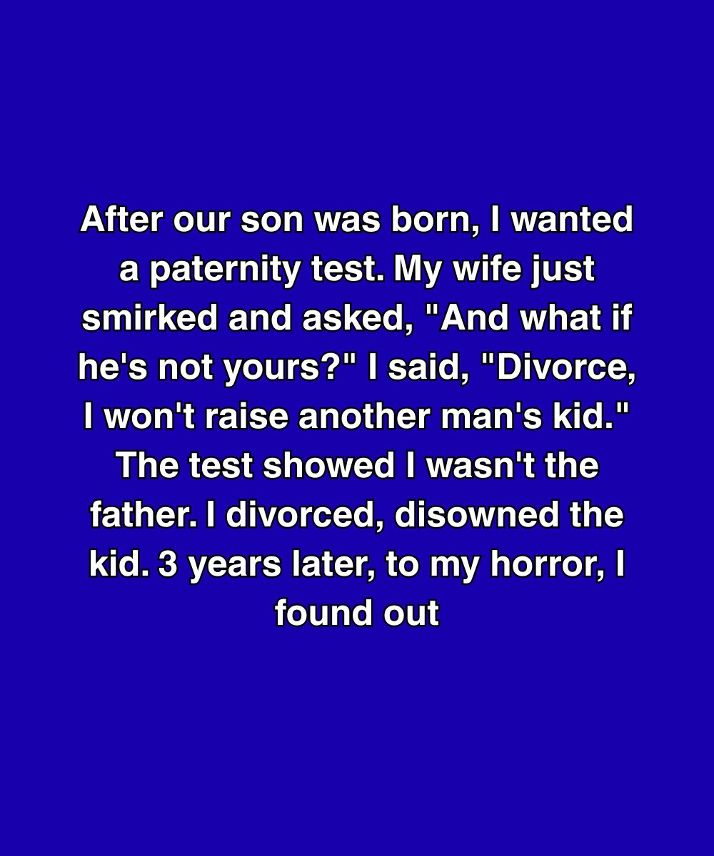 I Walked Out After A DNA Test—Three Years Later, The Truth Broke Me In Half