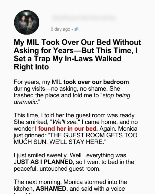 My Sassy MIL Took Over Our Bed Without Asking for Years—But This Time, I Set a Trap My In-Laws Walked Right Into