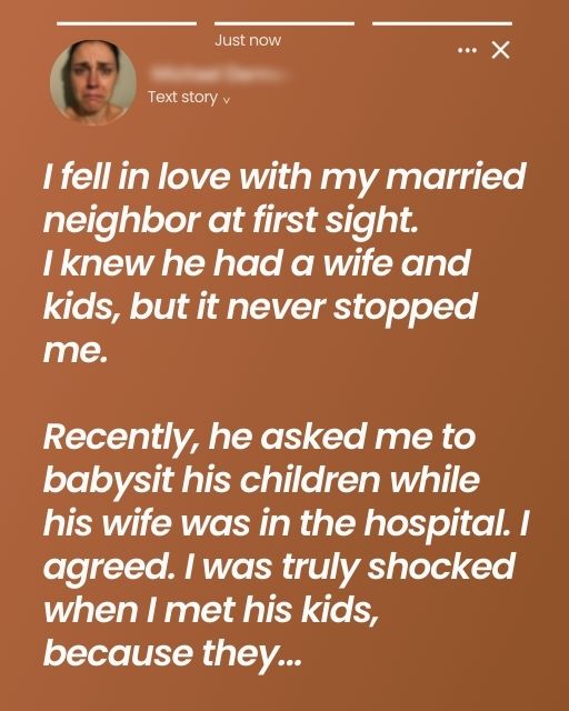 Babysitting My Married Neighbor’s Kids Shattered My Secret Romance