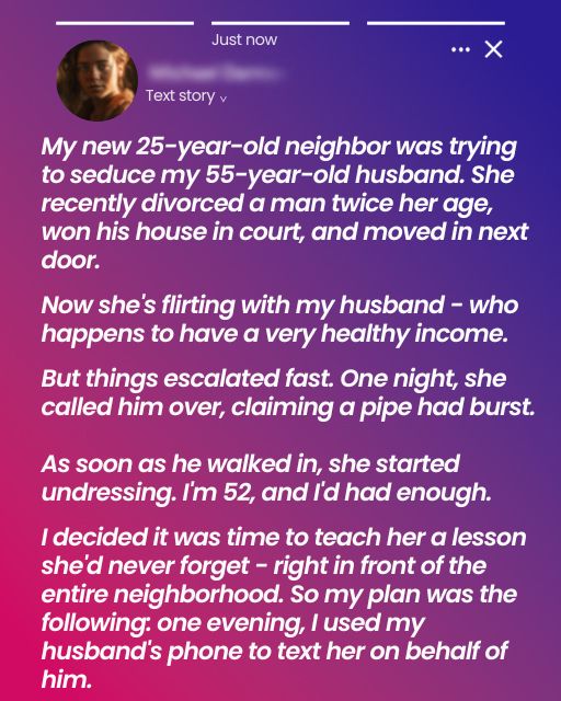 The 25-Year-Old Next Door Wanted My Husband—But She Never Expected My Revenge