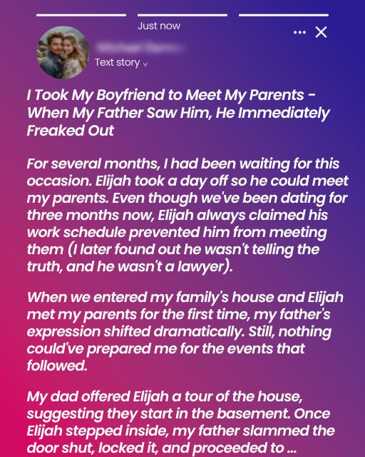 I Took My Boyfriend to Meet My Parents — When My Father Saw Him He Immediately Freaked Out