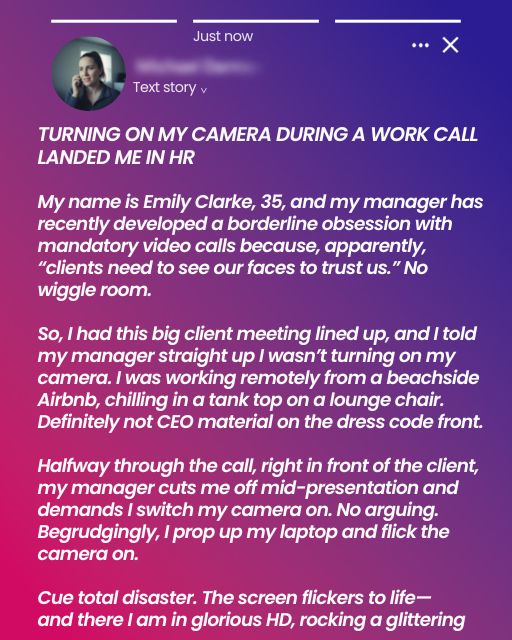 Turning On My Camera During a Work Call Landed Me In HR