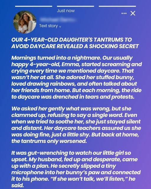 Our 4-Year-Old Daughter’s Tantrums to Avoid Daycare Revealed a Shocking Secret