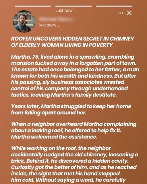 Roofer Uncovers Hidden Secret in Chimney of Elderly Woman Living in Poverty