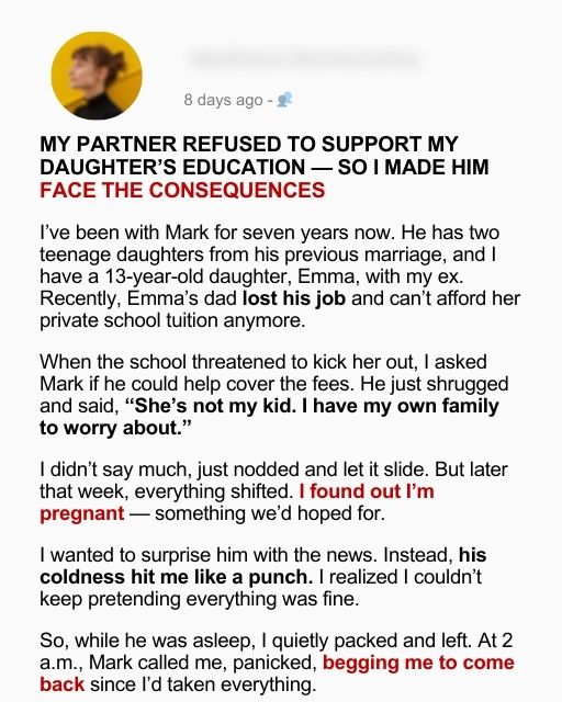My Partner Refused to Support My Daughter’s Education — So I Made Him Face the Consequences