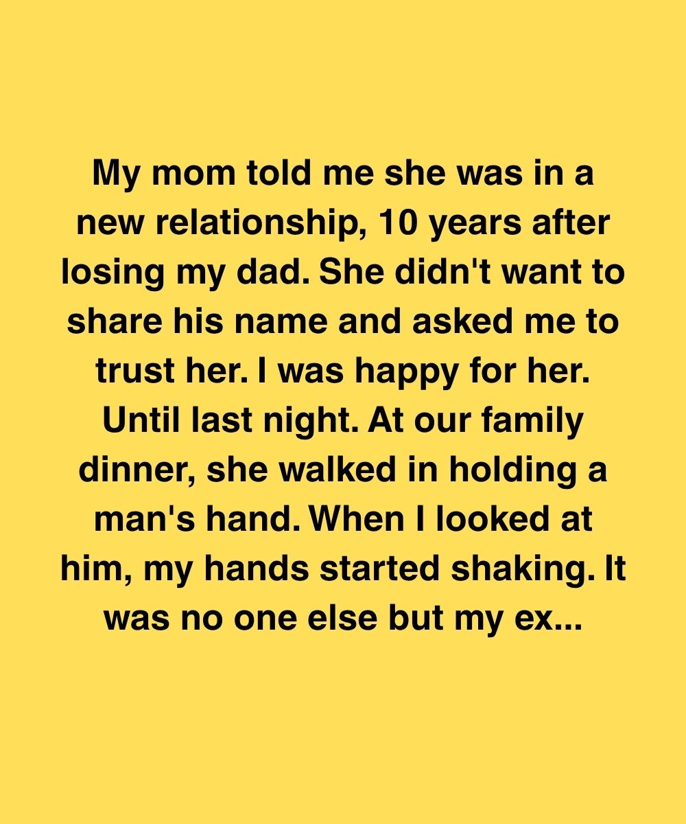 My Mom Said She Found Love Again—Then Brought My Ex To Dinner