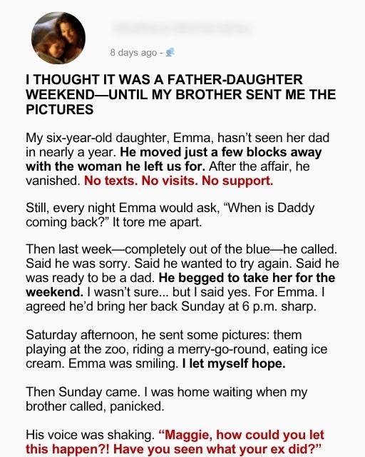 I Thought It Was A Father-Daughter Weekend—Until My Brother Sent Me The Pictures