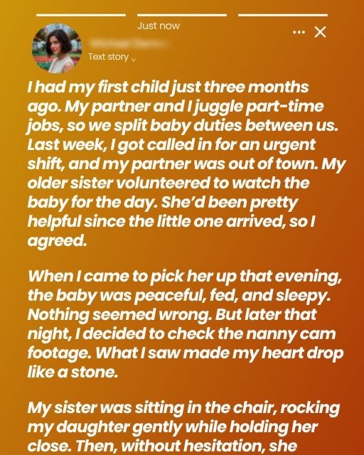 My Sister Crossed Every Babysitting Boundary—What I Saw On The Camera Left Me Shaking