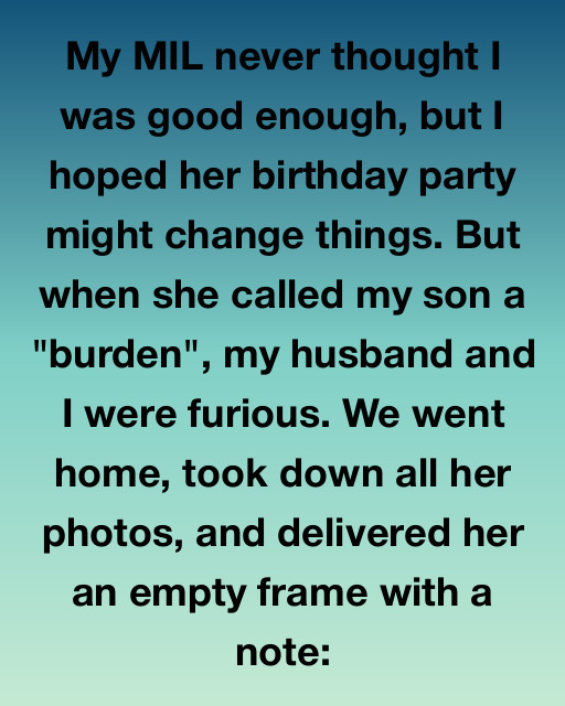 My MIL Never Thought I Was Good Enough, But When She Called My Son A “Burden,” We Taught Her A Lesson She’ll Never Forget