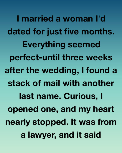 I Married A Woman I’d Dated For Just Five Months—Then I Found Out Who She Really Was