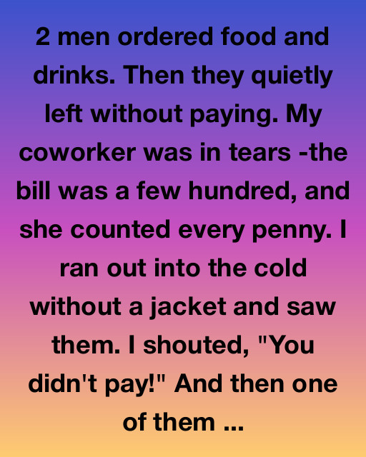 They Skipped Out On The Bill—So I Followed Them Into The Night