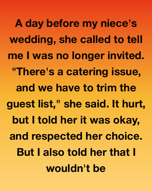Uninvited, But Not Unloved: What Happened After My Niece Canceled Me From Her Wedding