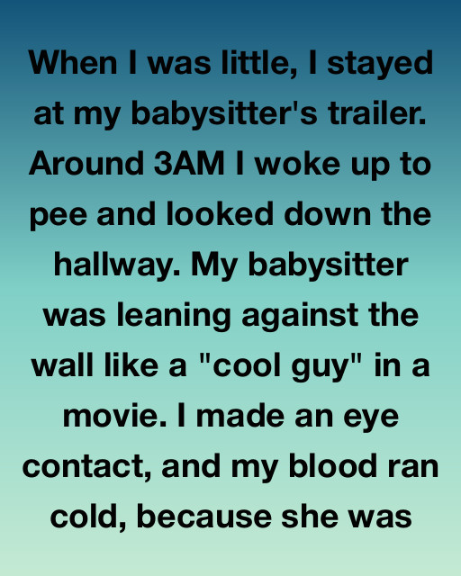 The Babysitter in the Hallway