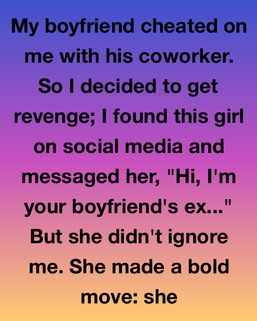 My Boyfriend Cheated On Me With His Coworker—So I Messaged Her. Her Reply Changed Everything