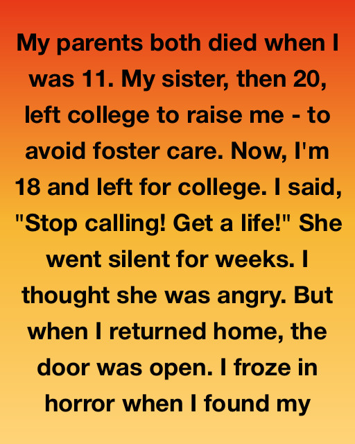 I Told My Sister To “Get A Life”