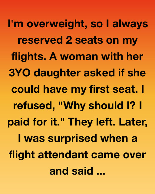 The Two Seats I Paid For