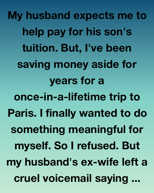 My Paris Dream vs. His Son’s Tuition