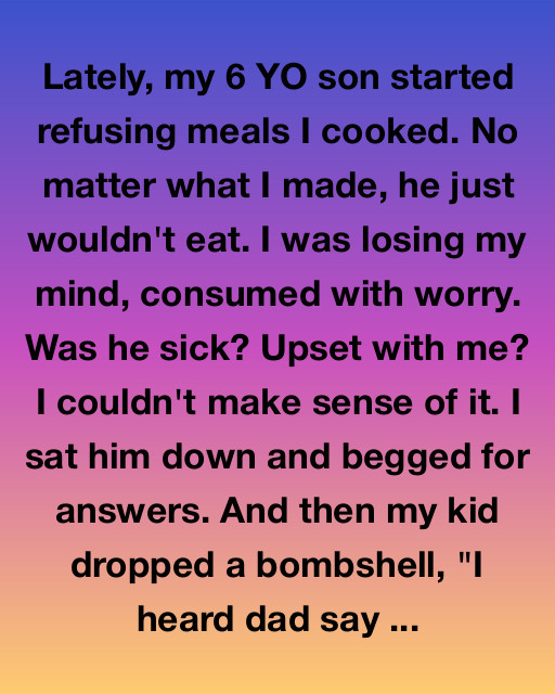My Son Refused My Food—Until I Learned The Truth Behind His Words