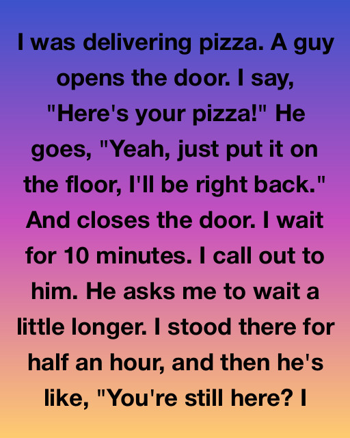My Pizza Delivery Was Easy Money — Until The Guy Tried To Pull The Dirtiest Trick