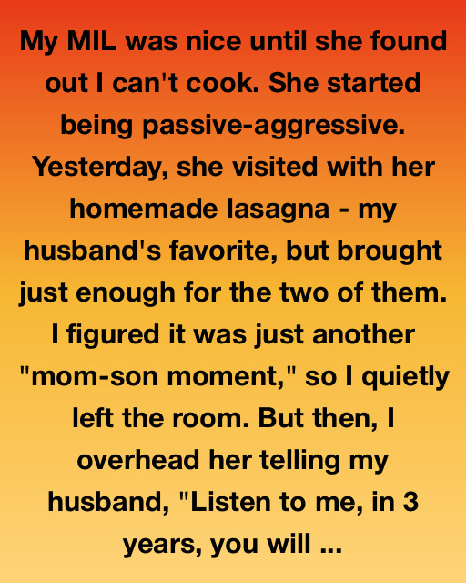 My MIL Said I’d Be Gone In 3 Years… But Life Had Other Plans