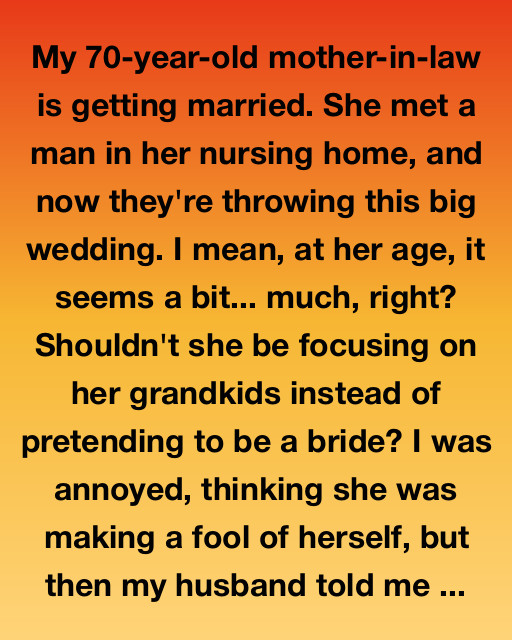 My 70-Year-Old Mother-In-Law Is Getting Married: What I Thought Was Embarrassing Turned Out To Be Eye-Opening