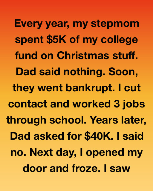 I Refused To Help The Parents Who Blew My College Fund On Christmas Decorations, But The Truth Waiting At My Door Changed Everything