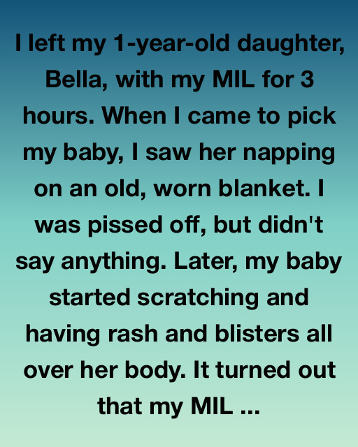 I Left My Baby With My MIL For 3 Hours. What Happened Changed Everything.