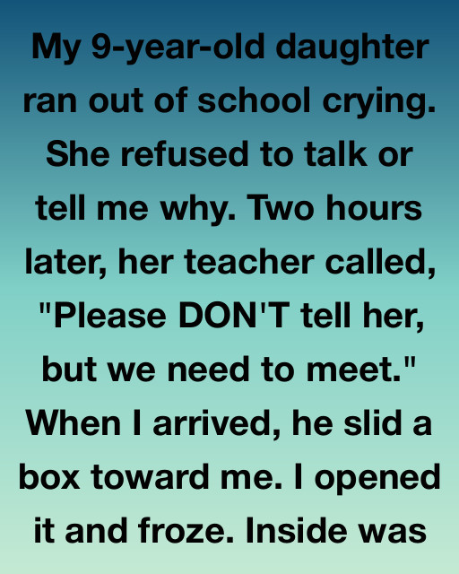 My Daughter Ran Out Of School In Tears, But The Secret Box Her Teacher Showed Me Changed Everything I Knew About Her Heart