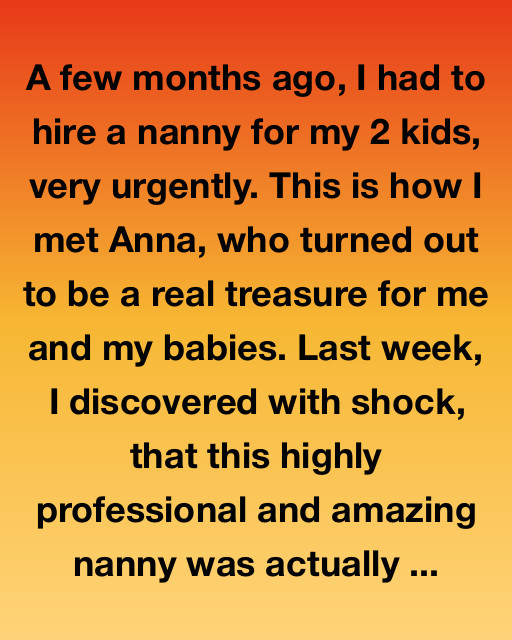 The Nanny Who Changed Our Lives